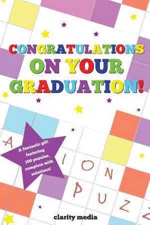 Congratulations on Your Graduation Puzzle Book de Clarity Media