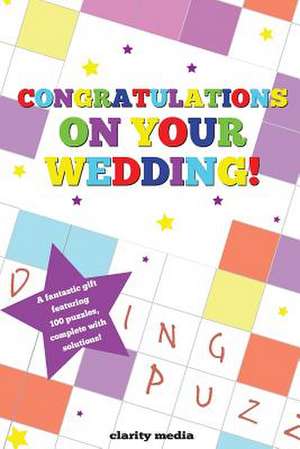 Congratulations on Your Wedding Puzzle Book de Clarity Media