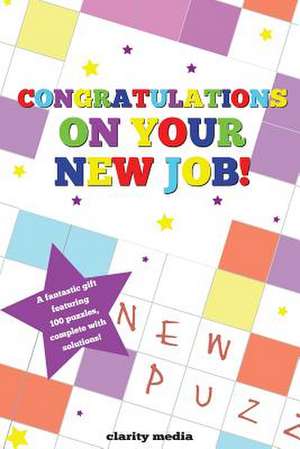 Congratulations on Your New Job Puzzle Book de Clarity Media