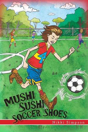 Mushi Sushi Soccer Shoes de Nikki Simpson