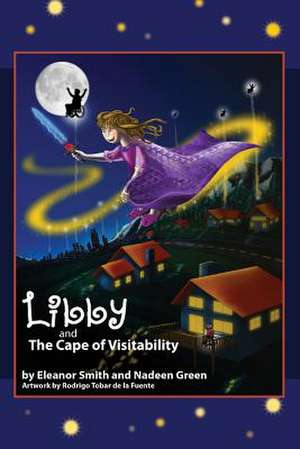 Libby and the Cape of Visitability de Eleanor Smith