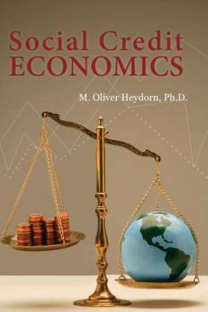 Social Credit Economics de M. Oliver Heydorn