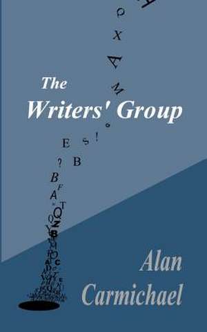 The Writers' Group de Alan Carmichael