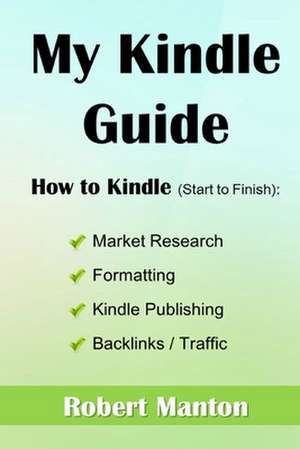 My Kindle Guide de Robert Manton