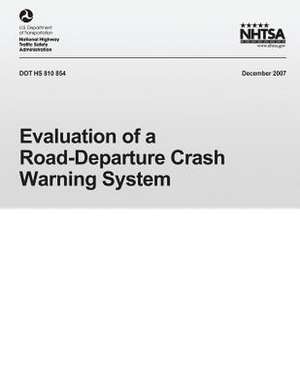 Evaluation of Road-Department Crash Warning System de U. S. Department of Transportation