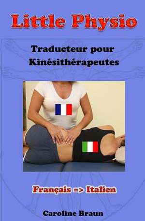 Little Physio Francais - Italien de Caroline Braun