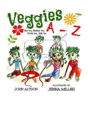 Veggies, a - Z de John Altson