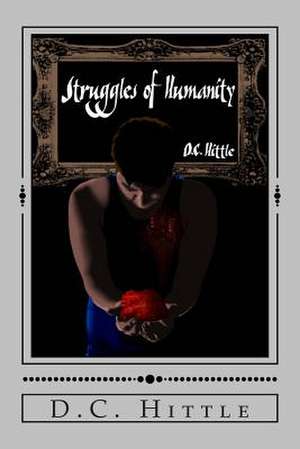 Struggles of Humanity de D. C. Hittle