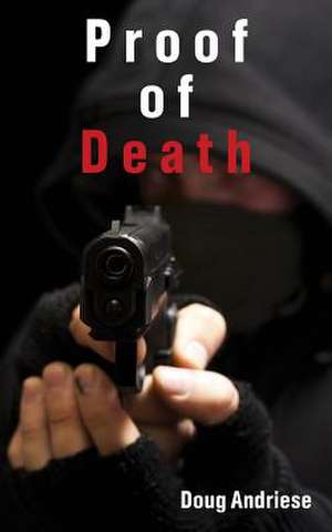 Proof of Death de Doug Andriese