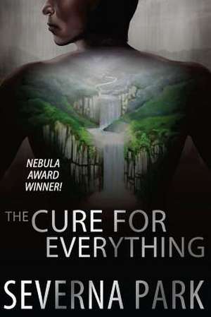 The Cure for Everything de Severna Park