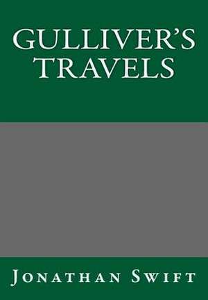 Gulliver's Travels by Jonathan Swift de Jonathan Swift