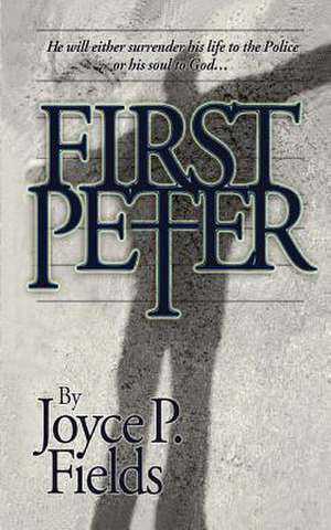 First Peter de Joyce P. Fields