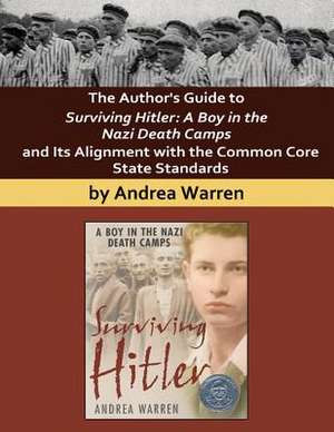 The Author's Guide to Surviving Hitler de Andrea Warren