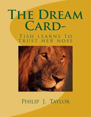 The Dream Card- de Philip J. Taylor