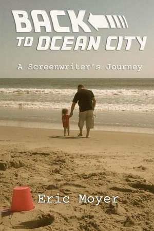 Back to Ocean City de Eric Moyer