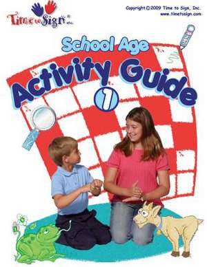 School Age Activity Guide de Michael S. Hubler Ed S.