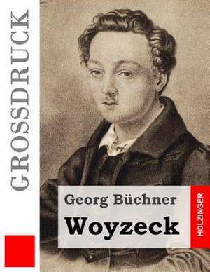 Woyzeck (Grossdruck) de Georg Buchner