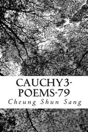 Cauchy3-Poems-79 de Sang, MR Cheung Shun