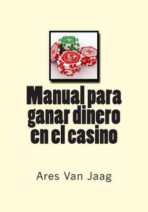 Manual Para Ganar Dinero En El Casino de Ares Van Jaag