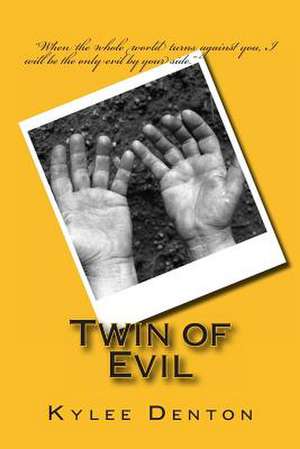 Twin of Evil de Kylee Denton