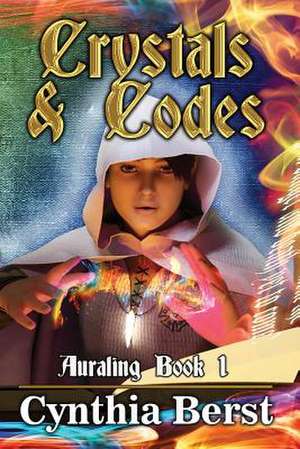 Crystals & Codes de Cynthia Berst