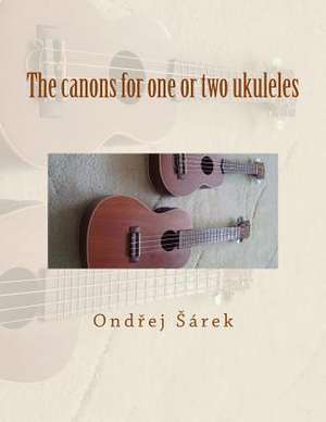 The Canons for One or Two Ukuleles: A Dog Journal for You to Record Your Dog's Life as It Happens! de Ondrej Sarek