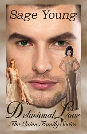 Delusional Love (2nd Edition) de Sage Young