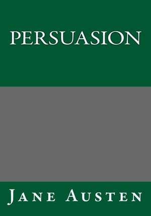 Persuasion by Jane Austen de Jane Austen