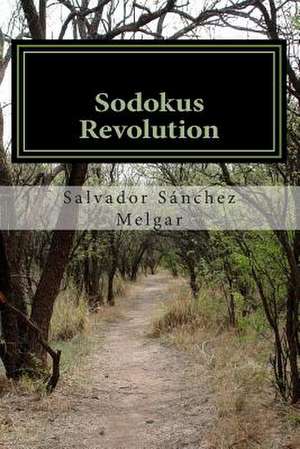 Sodokus Revolution de Salvador Sanchez Melgar