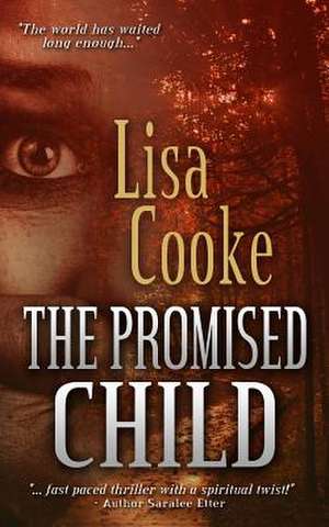 The Promised Child de Lisa Cooke