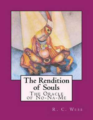 The Rendition of Souls de R. C. Webb