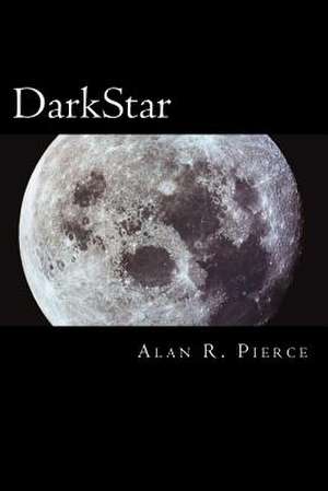 Darkstar de Alan R. Pierce