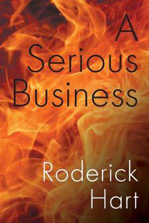 A Serious Business de Roderick Hart