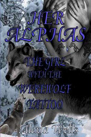 Her Alphas de Alexia Wells