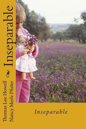 Inseparable de Thomas Lee Howell