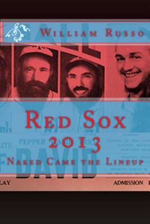 Red Sox 2013 de William Russo