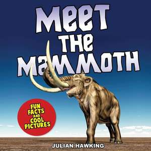 Meet the Mammoth de Julian Hawking