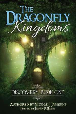 The Dragonfly Kingdoms de Nicole L. Jamison