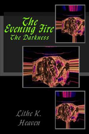 The Evening Fire de Lithe K. Heaven