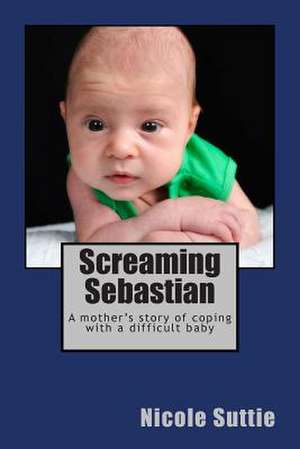 Screaming Sebastian de Nicole Suttie