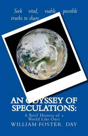 An Odyssey of Speculations de William Foster Day