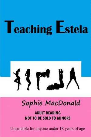 Teaching Estela de Sophie MacDonald