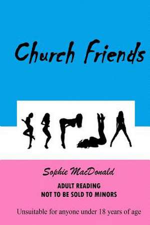 Church Friends de Sophie MacDonald