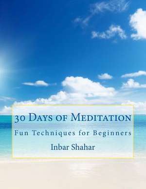 30 Days of Meditation de Inbar Shahar