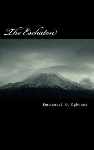 The Eschaton de Emmanuel O. Ogbonna