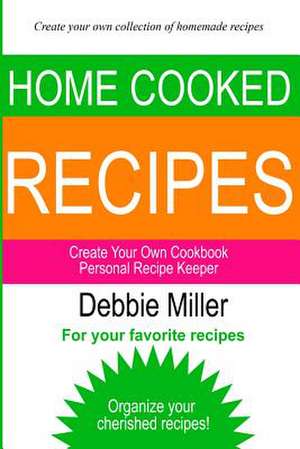 Personal Recipe Keeper de Debbie Miller