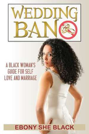 Wedding Ban de Ebony She Black