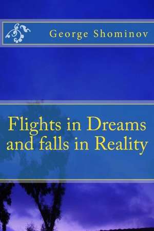 Flights in Dreams and Falls in Reality: Trame I de George Shominov