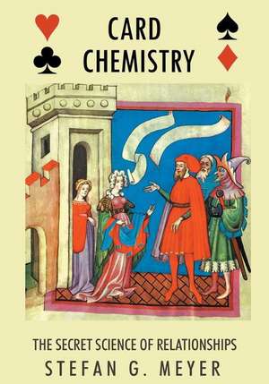 Card Chemistry de Stefan G. Meyer