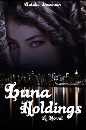 Luna Holdings de Natalie Deschain